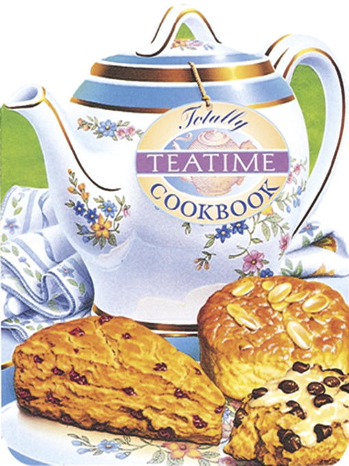 Title details for Totally Teatime Cookbook by Helene Siegel - Wait list